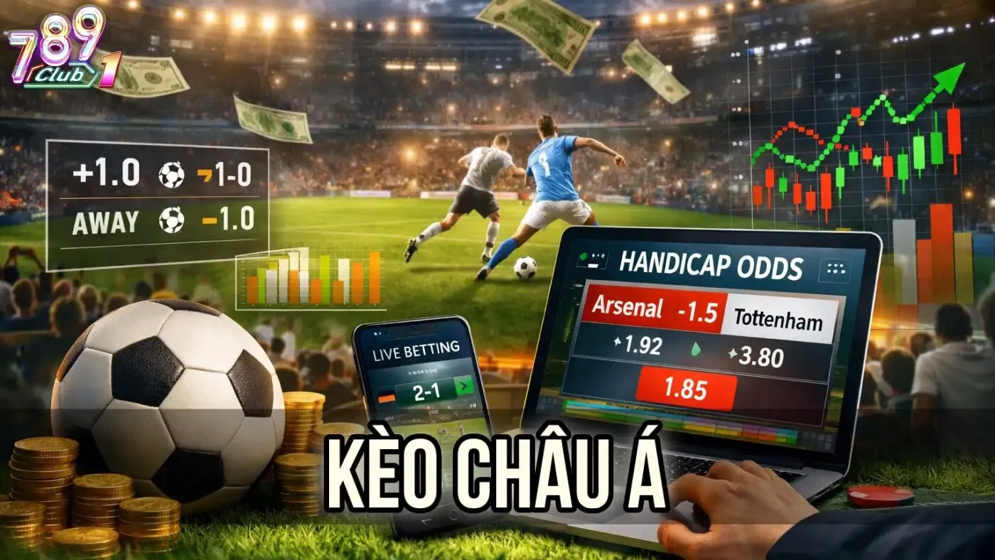 Bản Chất Của Kèo Châu Á Tại 789Club Là Gì?